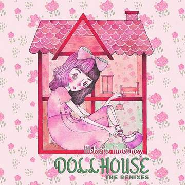 Dollhouse (One Love Remix) Melanie Martinez
