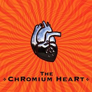 Rusty Veins The Chromium Heart